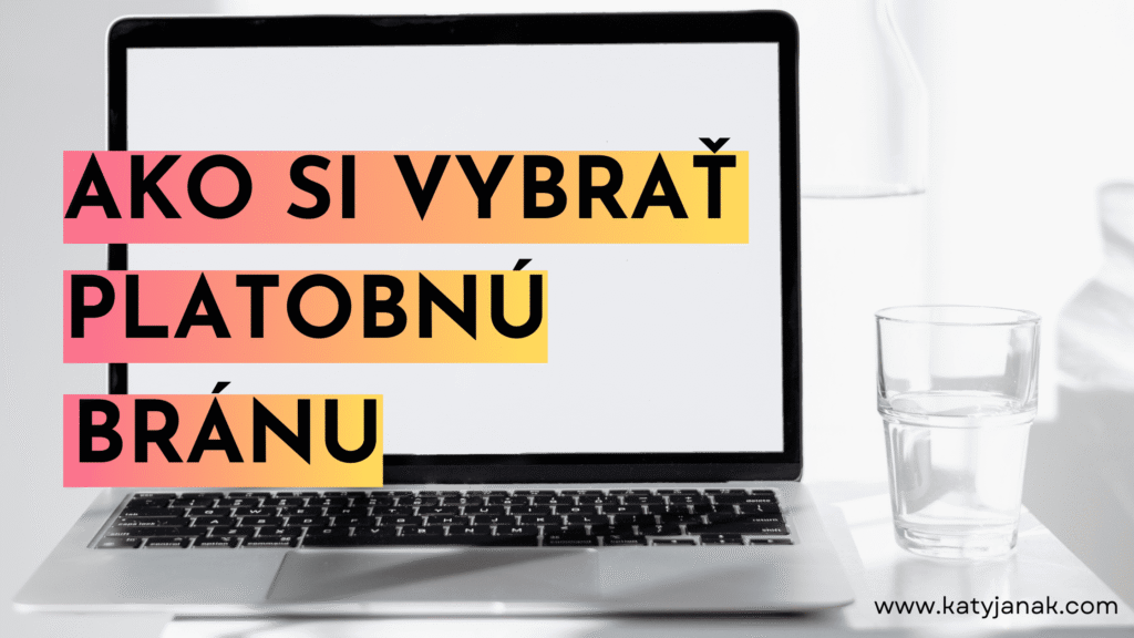 ako si vybrat platobnu branu comgate stripe gopay woopayment